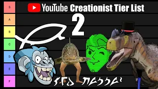YouTube Creationist Tier List 2