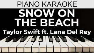 Snow On The Beach - Taylor Swift ft. Lana Del Rey - Piano Karaoke Instrumental Cover with Lyrics