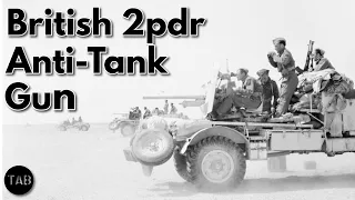TAB Episode 43: QF 2pdr Anti-Tank Gun