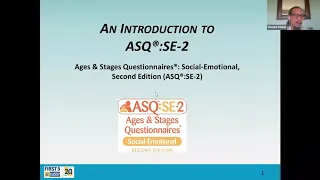 Introduction to the Ages & Stages Questionnaires Social-Emotional (ASQSE-2)