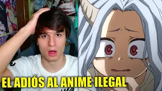 EL ADIÓS AL ANIME ILEGAL HA LLEGADO...