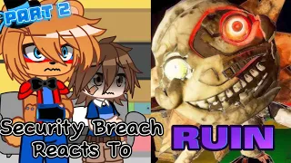 Security Breach Reacts To: Ruin DLC - PART 2