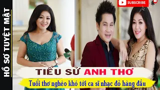 Tiểu Sử ANH THƠ – Chồng Ca Sĩ Anh Thơ Là Ai ? Lý Do Bị CẤM BIỂU DIỄN Và Tan Vỡ Hôn Nhân