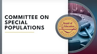 Board of Education - Committee on Special Populations - 3/4/24