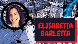 3 Chiacchiere con Elisabetta Barletta - Disegnatrice e fumettista