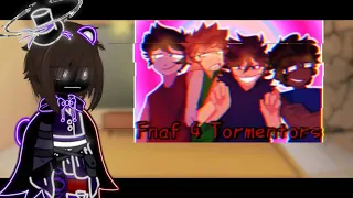 °Aftons react to FNAF 4 Tormentors memes //Part 2//°FNAF x Gacha°//°