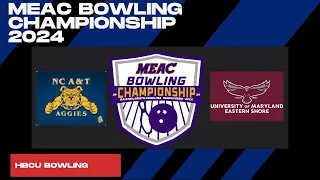 North Carolina A&T vs Maryland Eastern Shore Women's Bowling (MEAC Championship 2024)