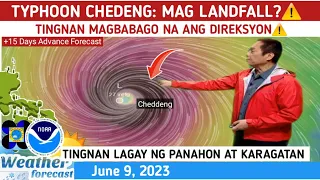 TYPHOON CHEDENG: NAGBAGO ANG DIRECTION⚠️LANDFALL? TINGNAN⚠️ WEATHER UPDATE TODAY JUNE 9, 2023