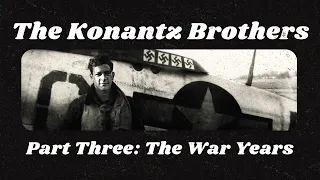 Audiobook narration of Escapades of the Konantz Brothers and Friends, Part 3, The War Years