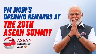 ASEAN Summit 2023: PM #Modi Opening Remarks at the 20th ASEAN Summit