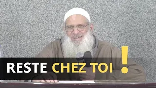 Reste Chez Toi ! - 🎙️ Cheikh Muhammad Sa'îd Raslân حفظه اللّٰه