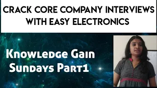 Core Company Interview Questions of Electronics|Crack Core Companies|Knowledge Gain Sundays Part1