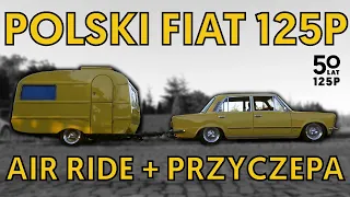 FIAT 125P AIR RIDE RUFUSA | 50 LAT 125P #23 Jarzyna Film