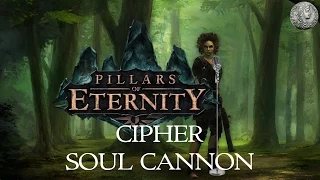 PIllars of Eternity - Character Creation Min-Max Guide - Cipher (DPS/Soul Cannon) + Combat Demo