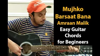 Mujhko Barsaat Bana Lo | Armaan Malik | Junooniyat - Easy Guitar Chords Tutorial for Beginners
