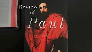 Paul: A Biography | Book Review