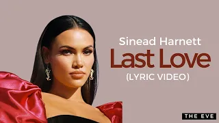 Sinead Harnett - Last Love (Lyric Video)