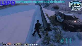 lspd - midwestrp #11 - earthquake dedication!