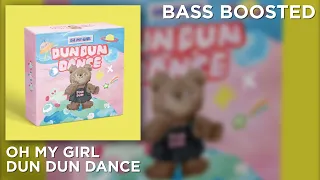 [BASS BOOSTED] OH MY GIRL (오마이걸) - Dun Dun Dance