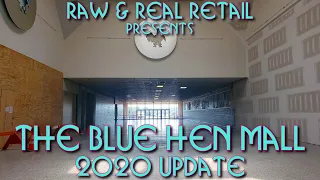 The Blue Hen Mall (2020 Update): DEMALLED - Raw & Real Retail