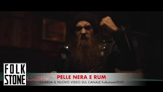 Folkstone - Pelle Nera e Rum (TEASER)