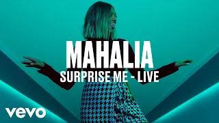 Mahalia - Surprise Me (Live) | Vevo DSCVR