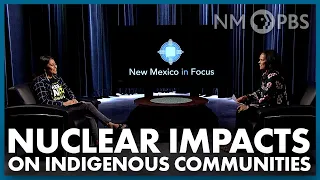 Nuclear Impacts on Indigenous Communities in NM