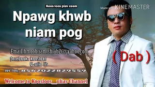 Npawg khwb niam pog ( Dab ) 3/31/2018