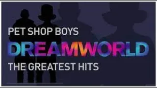 PET SHOP BOYS - DREAMWORLD