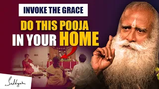 A POWERFUL POOJA! Do This In Your Home For Grace And Well-being | Consecration Of House | Sadhguru