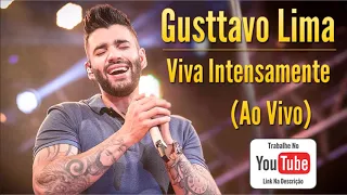 Gusttavo Lima - Viva Intensamente (Ao Vivo)