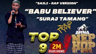 Saili Rap Version - Suraj Tamang "Babu Believer" | ARNA Nephop Ko Shreepech | Individual Performance