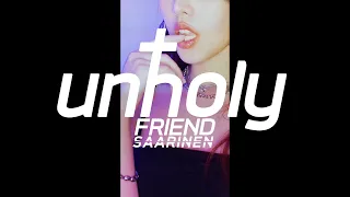 Unholy - Sam Smith (ft.Kim Petras) | Friendsaarinen (Cover)