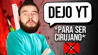 Dejo YouTube Para Ser CIRUJANO | * SALE MAL *