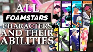 Every 𝐅𝐎𝐀𝐌𝐒𝐓𝐀𝐑𝐒 Character and their Abilities