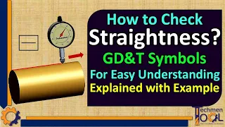 How to check Straightness? | GD&T Symbols | for Beginners | Explained with Example