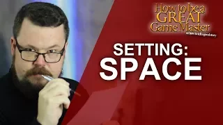 Great GM: How to run a Sci Fi setting in your roleplaying game - Game Master Tips