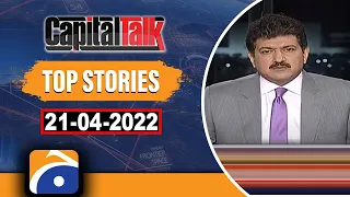 TOP STORY | Capital Talk | Hamid Mir | 21st April 2022