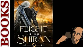 Flight of the Shiran ❤ A Very Enjoyable Fantasy Series!
