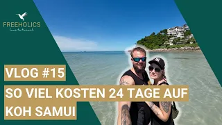 So viel kosten 24 Tage auf Koh Samui [unser nächstes Reiseziel] VLOG #15