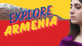 Explore Armenia