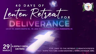 (LIVE) 40-Day Lenten Deliverance Retreat (29 March 2022) Divine UK