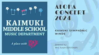 KMS Aloha Concert 2024 - Kaimuki Symphonic Winds