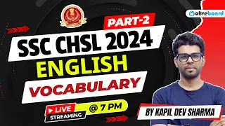 SSC CHSL 2024 | English Vocabulary | Part-2 | SSC CHSL Exam Preparation | English By Kapil Sir