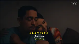 Lartiste-ZARZOUR (Slowed & Reverb)