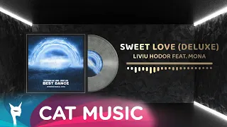 Liviu Hodor feat. Mona - Sweet Love (Deluxe Version)