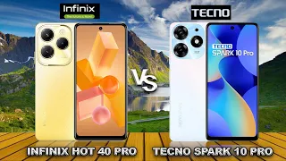 Infinix Hot 40 Pro vs Tecno Spark 10 Pro