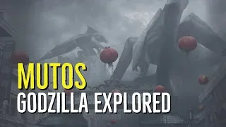MUTOs (Godzilla) EXPLORED