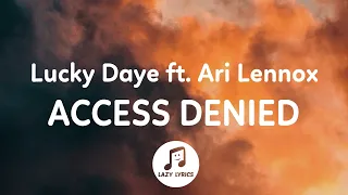 Lucky Daye - Access Denied (Lyrics) ft. Ari Lennox