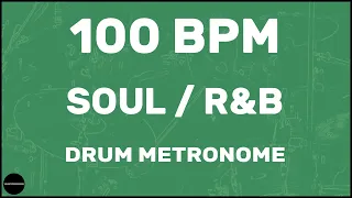 Soul / R&B | Drum Metronome Loop | 100 BPM